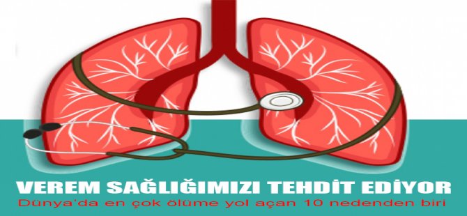 Verem Sağlığımızı Tehdit Ediyor