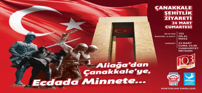 Aliağa Belediyesi’nden Çanakkale Şehitliğine Ziyaret