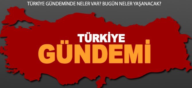 Türkiye Gündemi 4 Şubat 2017